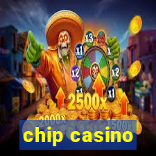 chip casino